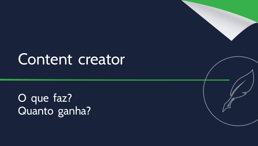 Content creator: quem é e quanto ganha?