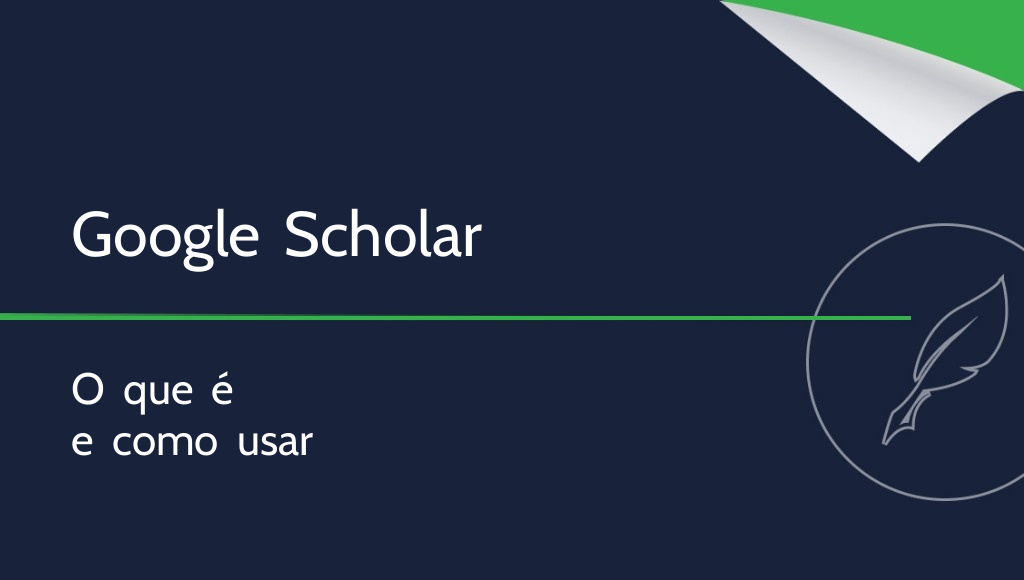 Google Scholar: o que é e como usar?